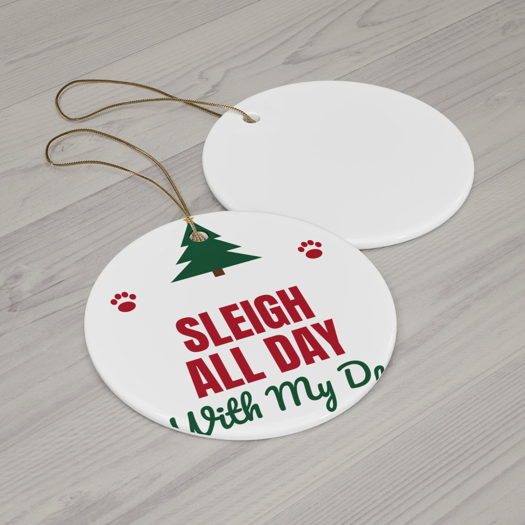 Sleigh All Day With My Dog dog lover paw print christmas ornament design by Blackstar Creative, view 2