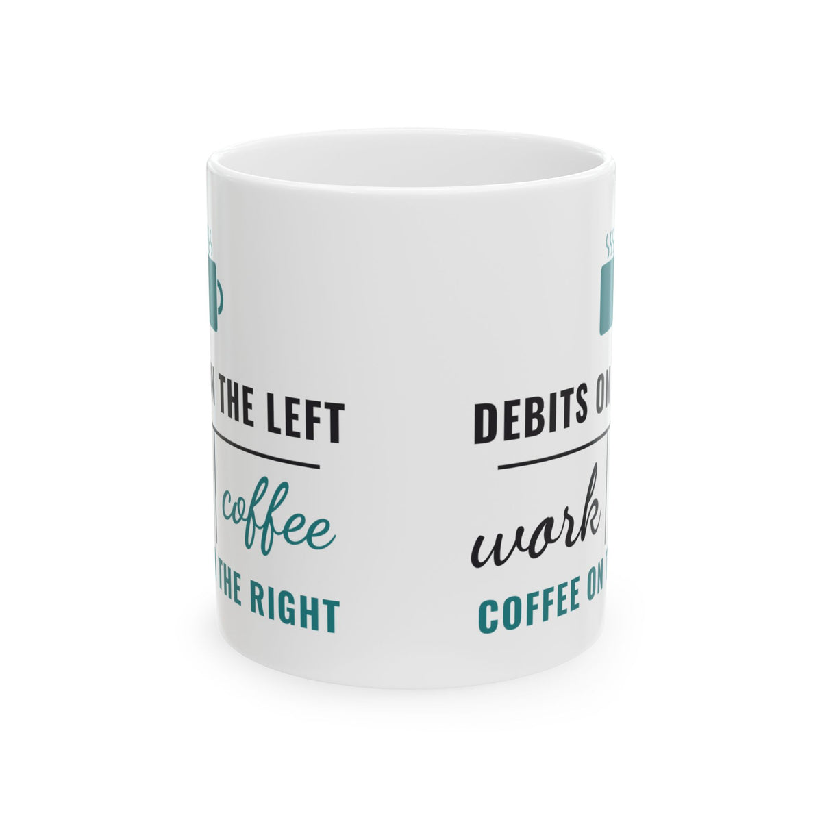 Debits on the Left Coffee on the Right Funny Accountant Mug, CPA Bookkeeper Coffee Cup, Tax Season Gift