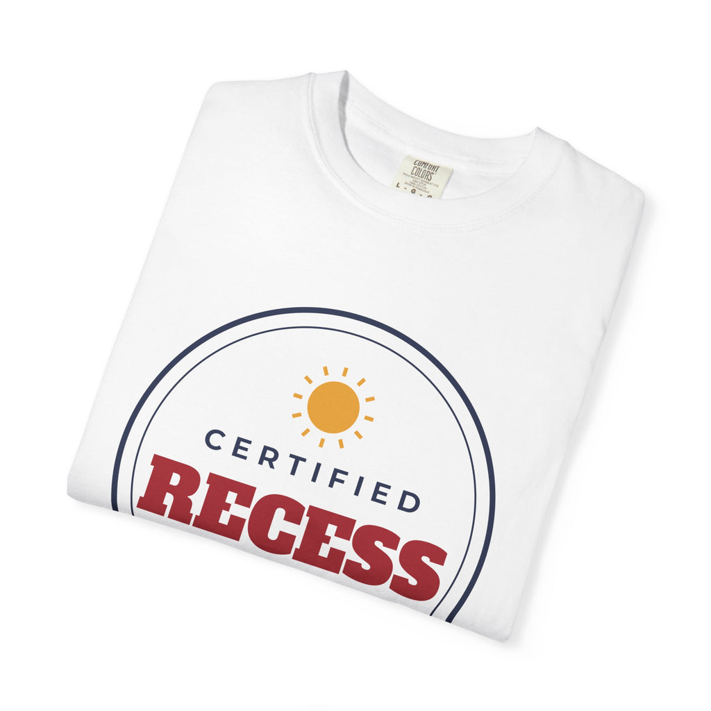 Certified Recess Advocate Teacher Shirt, Funny PE Teacher Tee, Elementary School Staff Comfort Colors Shirt