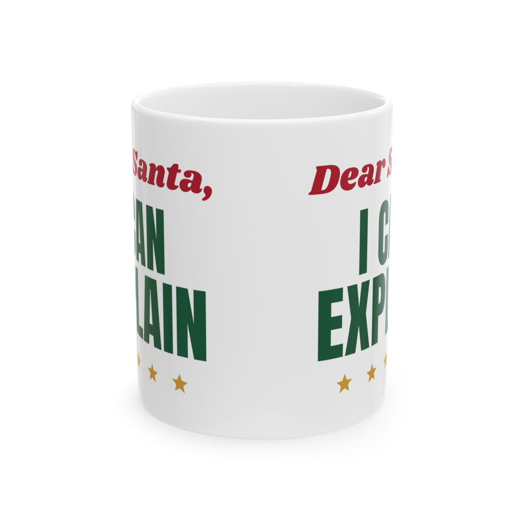 Dear Santa I Can Explain funny naughty list christmas mug design by Blackstar Creative