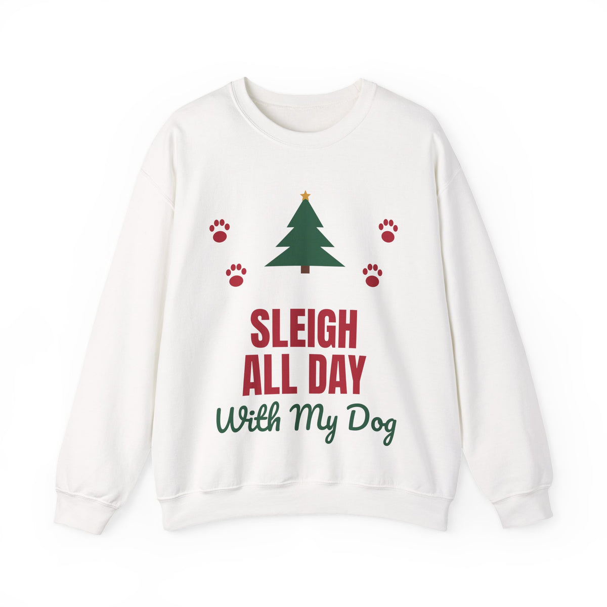 Sleigh All Day With My Dog Christmas Sweatshirt, Dog Lover Holiday Crewneck, Funny Paw Print Xmas Gift